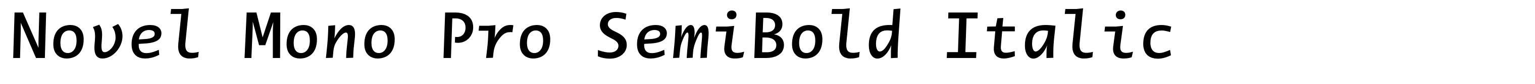 Novel Mono Pro SemiBold Italic